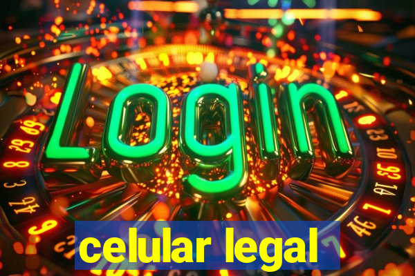 celular legal